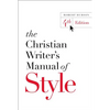 The Christian Writer's Manual of Style - Paperback