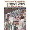 Ancient Egyptian Hieroglyphs for Beginners - Medtu Neter- "Divine Words" - Paperback