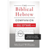 The Biblical Hebrew Companion for Bible Software Users: Grammatical Terms Explained for Exegesis - Paperback