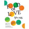 Food of Love: Cooking Up a Life Across Gender, Class and Race - Paperback