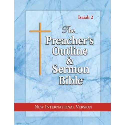 The Preacher's Outline & Sermon Bible: Isaiah 36-66: New International Version - Paperback
