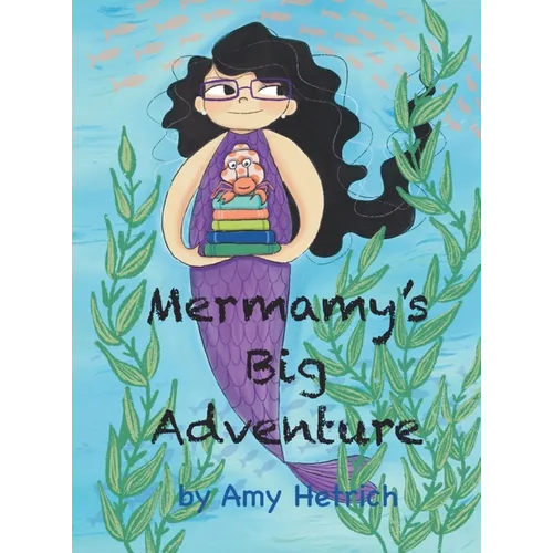 Mermamy's Big Adventure - Hardcover