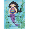 Mermamy's Big Adventure - Hardcover