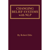 Changing Belief Systems With NLP - Paperback