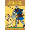 King David & His Songs: A Story of the Psalms - Paperback