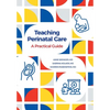 Teaching Perinatal Care: A Practical Guide - Hardcover