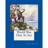 World War One At Sea: As Seen On Contemporary Postcards - Paperback