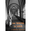 The Wound of Love - Paperback