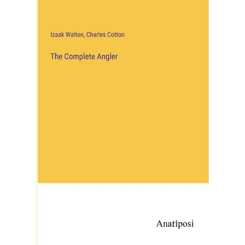 The Complete Angler - Paperback