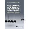 Essential Classical Mechanics: Problems and Solutions - Hardcover