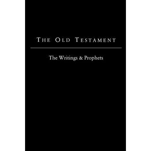 The Old Testament - King James Version: The Writings & Prophets - Paperback