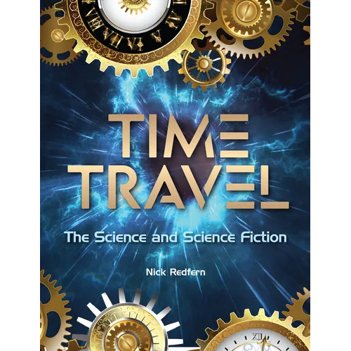 Time Travel: The Science and Science Fiction - Paperback