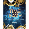 Time Travel: The Science and Science Fiction - Paperback