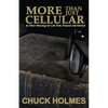 More Than Just Cellular: & Other Musings on Life Past, Present, and Eternal - Paperback