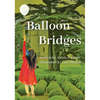 Balloon Bridges - Hardcover