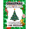 Christmas Word Search Large Print 100 Puzzles: Enjoy for adults and teens spend time searching words - Paperback