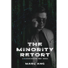 The Minority Retort: A MAGAfesto Dissecting Woke America - Paperback