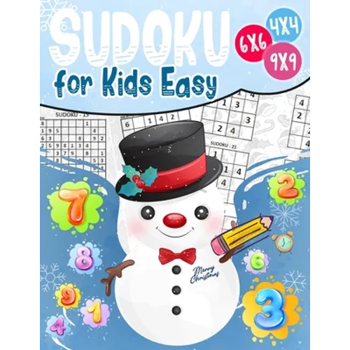 Sudoku for Kids Easy: Sudoku puzzle book Easy, Medium, Difficult -270- Logical puzzles -4x4-6x6-9x9 - that train your children's memory. - Paperback