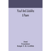 Yúsuf And Zulaikha: A Poem - Paperback