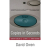 Copies in Seconds: How a Lone Inventor and an Unknown Company Created the Biggest Communication Breakthrough Since Gutenberg--Chester Car - Paperback
