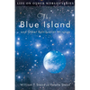 The Blue Island: and Other Spiritualist Writings - Paperback