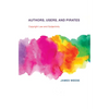 Authors, Users, and Pirates: Copyright Law and Subjectivity - Paperback