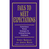 Fails to Meet Expectations: Performance Review Strategies for Underperforming Employees - Paperback