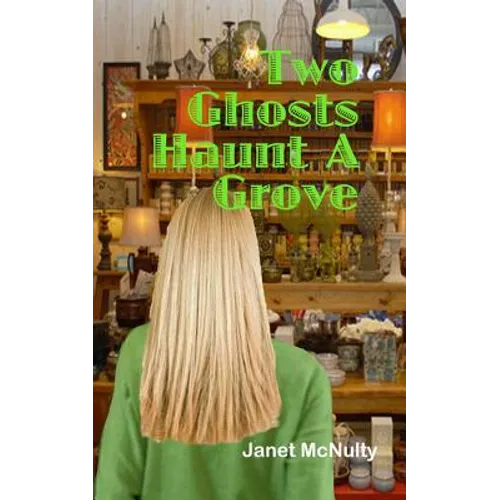 Two Ghosts Haunt a Grove - Paperback