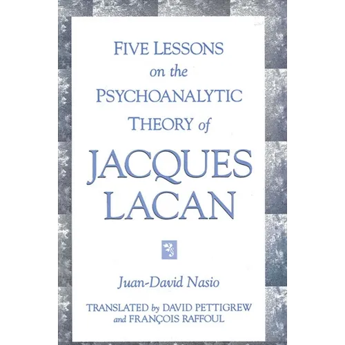 Five Lessons on the Psychoanalytic Theory of Jacques Lacan - Paperback