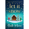 Let It Snow - Hardcover