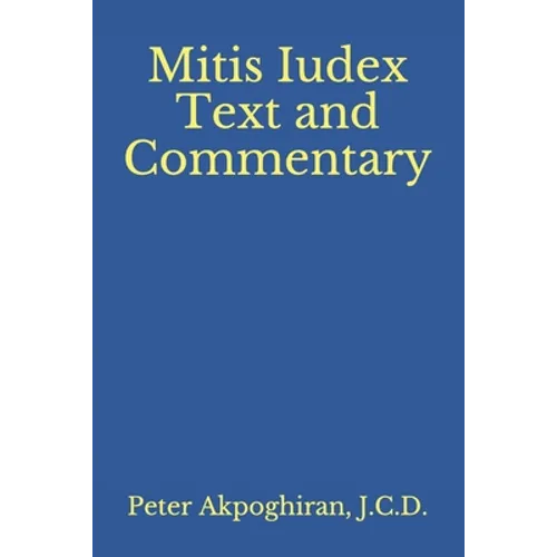 Mitis Iudex: Text and Commentary - Paperback