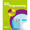 Go Programming in Easy Steps: Learn Coding with Google's Go Language - Paperback