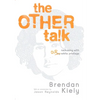 The Other Talk: Reckoning with Our White Privilege - Paperback