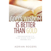 God's Wisdom Is Better than Gold - Paperback
