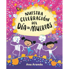 Nuestra Celebración del Día de Muertos - Hardcover