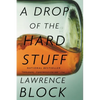 A Drop of the Hard Stuff - Paperback