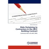 Risks Pertaining to Contractors in the JBCC Building Contract - Paperback