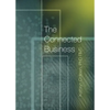 The Connected Business: Better Teams, Better Careers, And Better Business Through The 11 Stages Of The Human Experience - Paperback