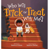 Who Will Trick or Treat with Me? - Hardcover