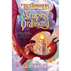 Escaping Ordinary - Hardcover