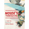 Mouse's Thanksgiving - Board Book