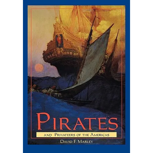 Pirates and Privateers of the Americas - Hardcover
