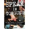 Speak in Tongues: An Oral History of Cleveland's Infamous DIY Punk Venue - Paperback