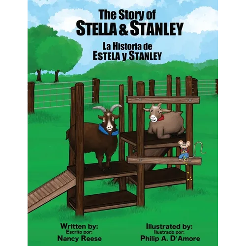 The Story of Stella & Stanley: The true story about a mother goat and her son, Stanley - Paperback