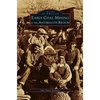 Early Coal Mining in the Anthracite Region - Hardcover
