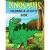 Dinosaurs Coloring & Activity Book: For Kids Fun Learning Activities for 4-8 year old boys and girls - Paperback