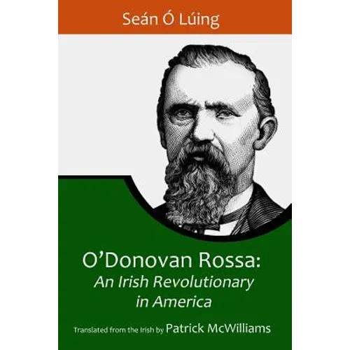 O'Donovan Rossa: An Irish Revolutionary in America - Paperback
