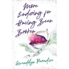 More Enduring for Having Been Broken - Paperback