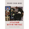 A Platform with No Timetable - Paperback