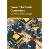 Power Electronic Converters: Control and Design - Hardcover